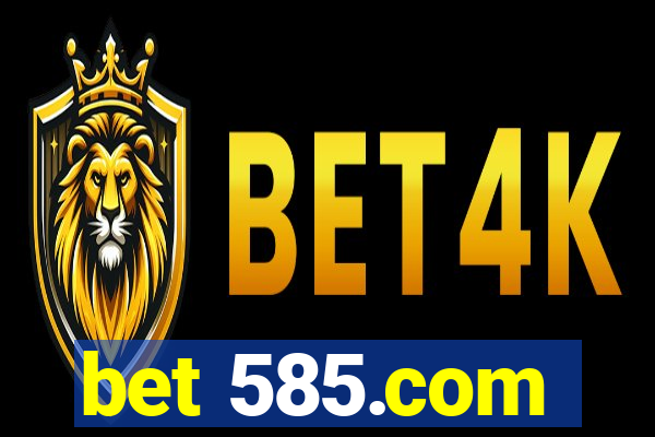 bet 585.com